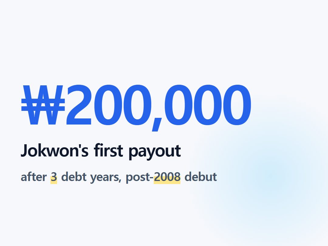 Jokwon's first payout