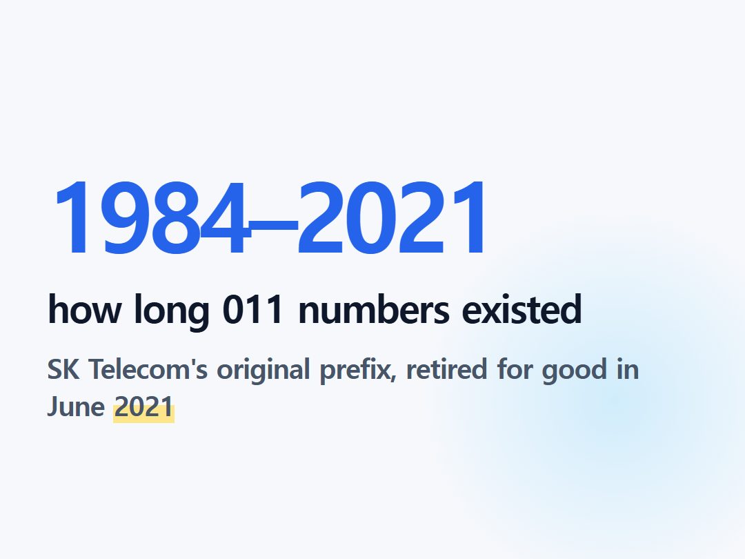 how long 011 numbers existed