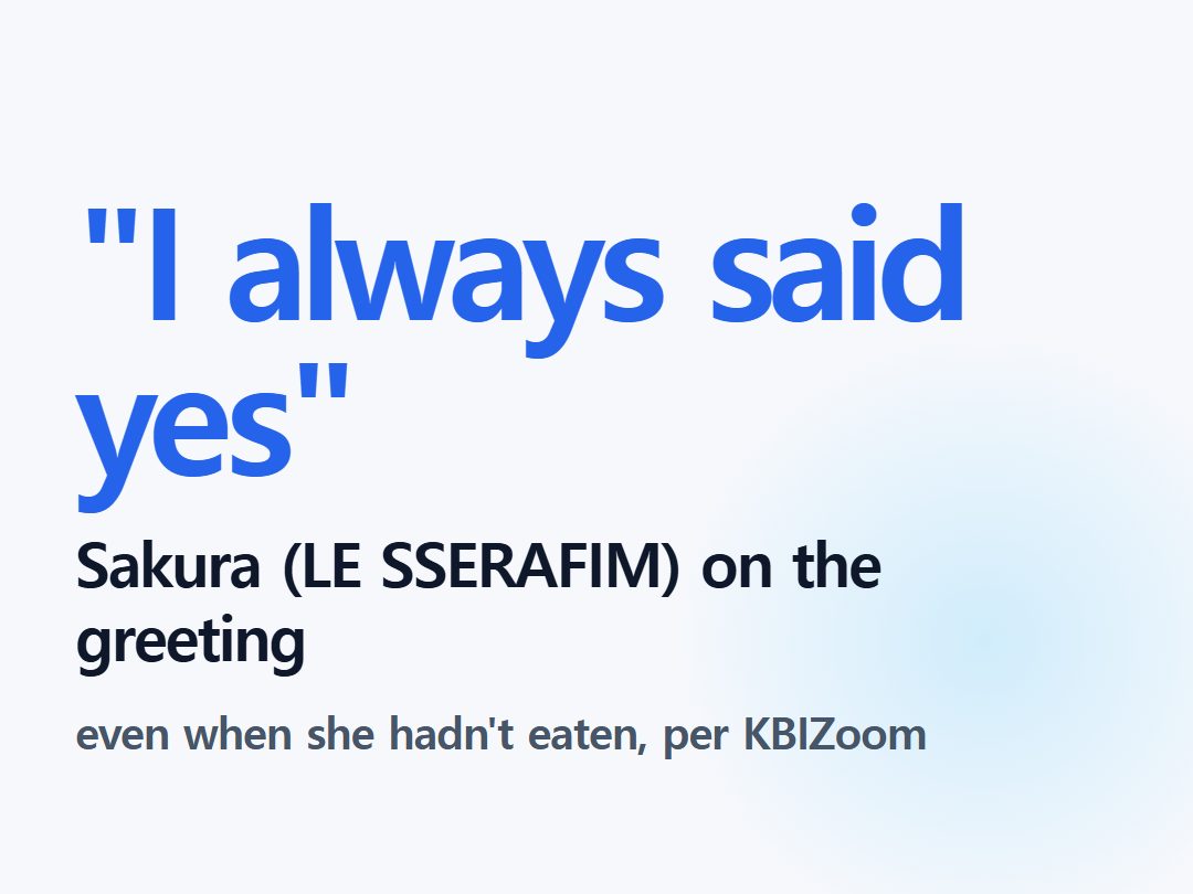 Sakura (LE SSERAFIM) on the greeting